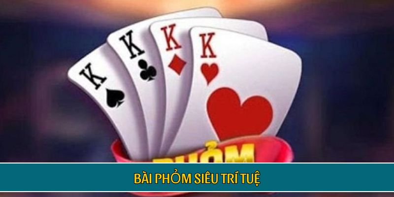 Bài phỏm siêu trí tuệ