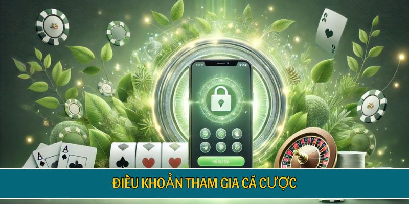 Điều khoản tham gia cá cược tại nhà cái TAPTAP